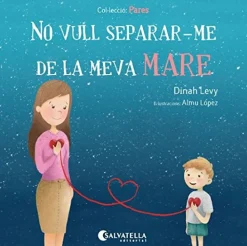 New SALVATELLA No vull separar-me de la meva mare Pares 1
