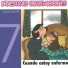 Nuestras obligaciones 7. Cuando estoy enfermo