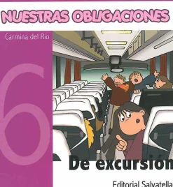 SALVATELLA Nuestras obligaciones 6. De excursión