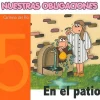 Nuestras obligaciones 5. En el patio
