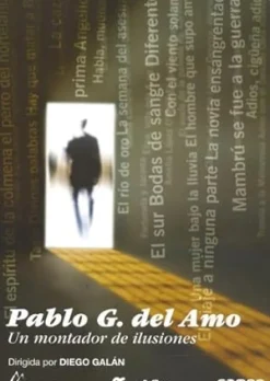 Pablo G. del Amo, un montador de ilusiones [DVD] [dvd] [2009]