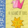 Papiroflexia al alcance de todos.