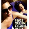 Pensé que iba a haber fiesta [DVD] [dvd] [2014]