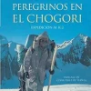 Peregrinos En El Chogori (TRAVESÍAS) [paperback] Pujante, Josep A.,TRUJILLO, PEP [Aug 25, 2010]