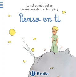 Pienso en ti. Las citas más bellas de Antoine de Saint-Exupéry