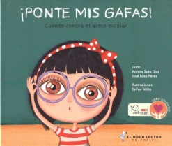 ¡Ponte mis gafas! Cuento contra el acoso escolar