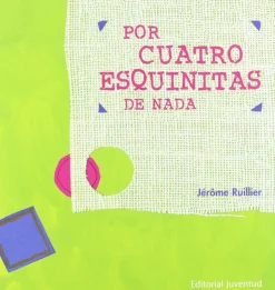 Por cuatro esquinitas de nada