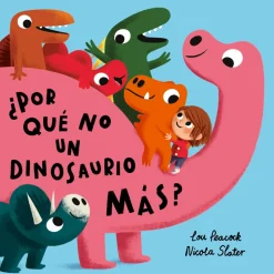 Cuentos con Valores ¿Por qué no un dinosaurio más?