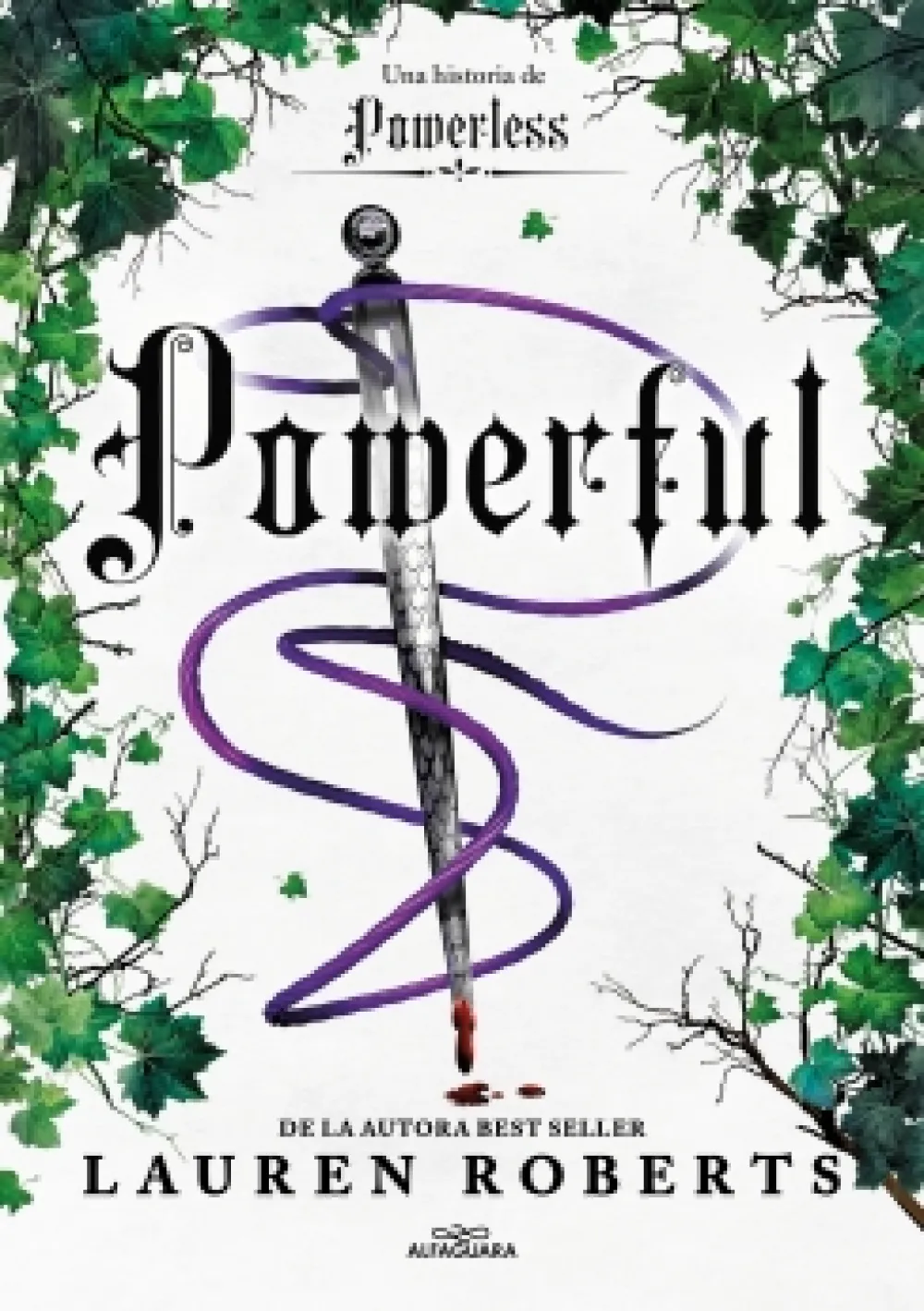 Online ALFAGUARA IJC Powerful. Una historia de Powerless. El fenómeno romantasy que arrasa en TikTok - Lauren Roberts