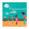 Preguntas y sentimientos acerca de... Preocupaciones
