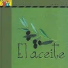 Queremos saber. Serie Amarilla: LOS ALIMENTOS. 2- El aceite
