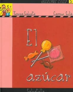 Outlet SALVATELLA Queremos saber. Serie Amarilla: LOS ALIMENTOS. 5- El azúcar