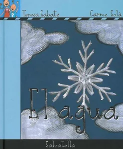 Queremos saber. Serie Azul LA TIERRA 6- El agua