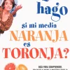 ¿Qué hago si mi media naranja es toronja? Guía para comprender, tolerar y amar a nuestra pareja usando el cere