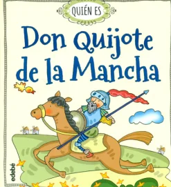 Quién es Don Quijote de la Mancha