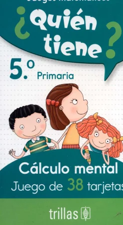 ¿Quién tiene? 38 tarjetas cálculo mental 5º Primaria