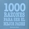 New PEARSON EDUCACION, S.A. 1000 razones para ser el mejor padre.