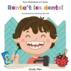 Renta´ t les dents!