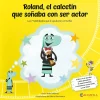 SALVATELLA Roland,el calcetín que soñaba con ser actor