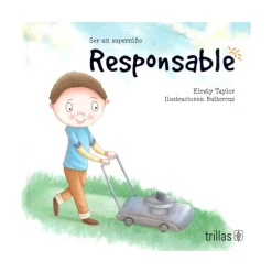Ser un superniño Responsable
