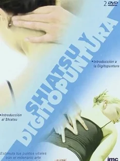 Shiatsu y Digitopuntura Digipack (2 DVD) [dvd] [2014]