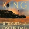Outlet PLAZA & JANÉS Si te gusta la oscuridad - Stephen King