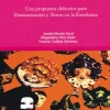 ¡Socorro! ¡Me toca dar teatro!. Una propuesta didáctica para dramatización y teatro en la enseñanza