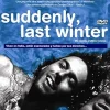 SUDDENLY LAST WINTER [DVD] [dvd]