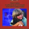Televisión y juegos electrónicos. ¿ Amigos o enemigos ?.