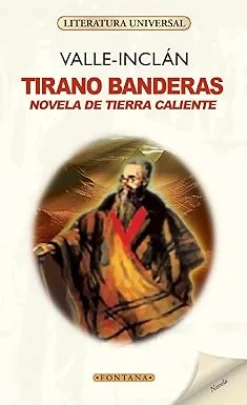 Tirano Banderas [paperback] Valle-Inclán, Ramón del [Jan 01, 2013]