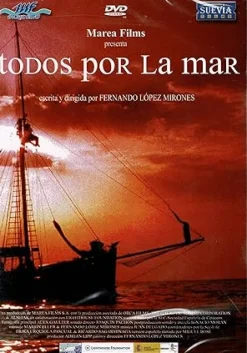 Todos Por La Mar - Director:Fernando Lopez Mirones [unknown_binding]