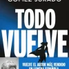 Discount EDICIONES B Todo vuelve - Juan Gómez-Jurado