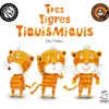 Tres Tigres Tiquismiquis - Edu Flores