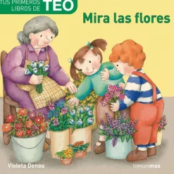 Best TIMUN MAS Tus primeros libros de Teo. Mira las flores.