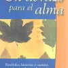 Un abrazo para el alma. Parábolas, historias y cuentos para inspirar la transformación personal.