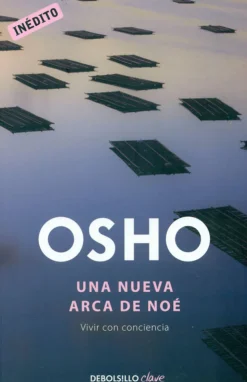 Una nueva arca de noé. Vivir con conciencia