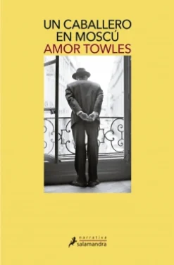 Hot SALAMANDRA Un caballero en Moscú - Amor Towles