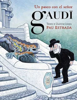 Un paseo con el señor Gaudí