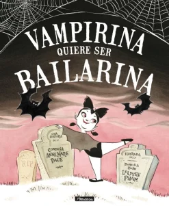 Vampirina quiere ser bailarina