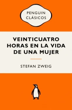 Sale PENGUIN CLÁSICOS Veinticuatro horas en la vida de una mujer - Stefan Zweig