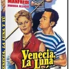 Venecia, la luna y tu [DVD] [dvd] [2016]