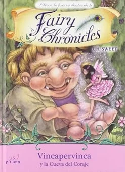 Vincapervinca Y La Cueva Del Cora (Fairy Chronicles (Spanish), 6) [hardcover] Sweet, J. H. [Oct 01, 2008]