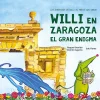Best APILA EDICIONES Willi en Zaragoza, el gran enigma - Raquel Garrid, Ramón Aguirre; Edu Flores (ilustrador)