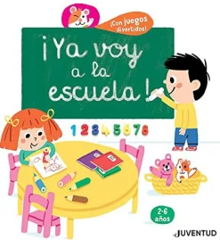 Online Editorial Juventud ¡Ya voy a la escuela! ¡Con juegos divertidos!