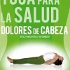 Hot DVDTOTAL Yoga para la salud: Dolores de cabeza (Vol. 2) [DVD] [dvd] [2014]
