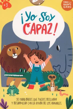 ¡Yo soy capaz! 30 habilidades que puedes descubrir y desarrollar con la ayuda de los animales